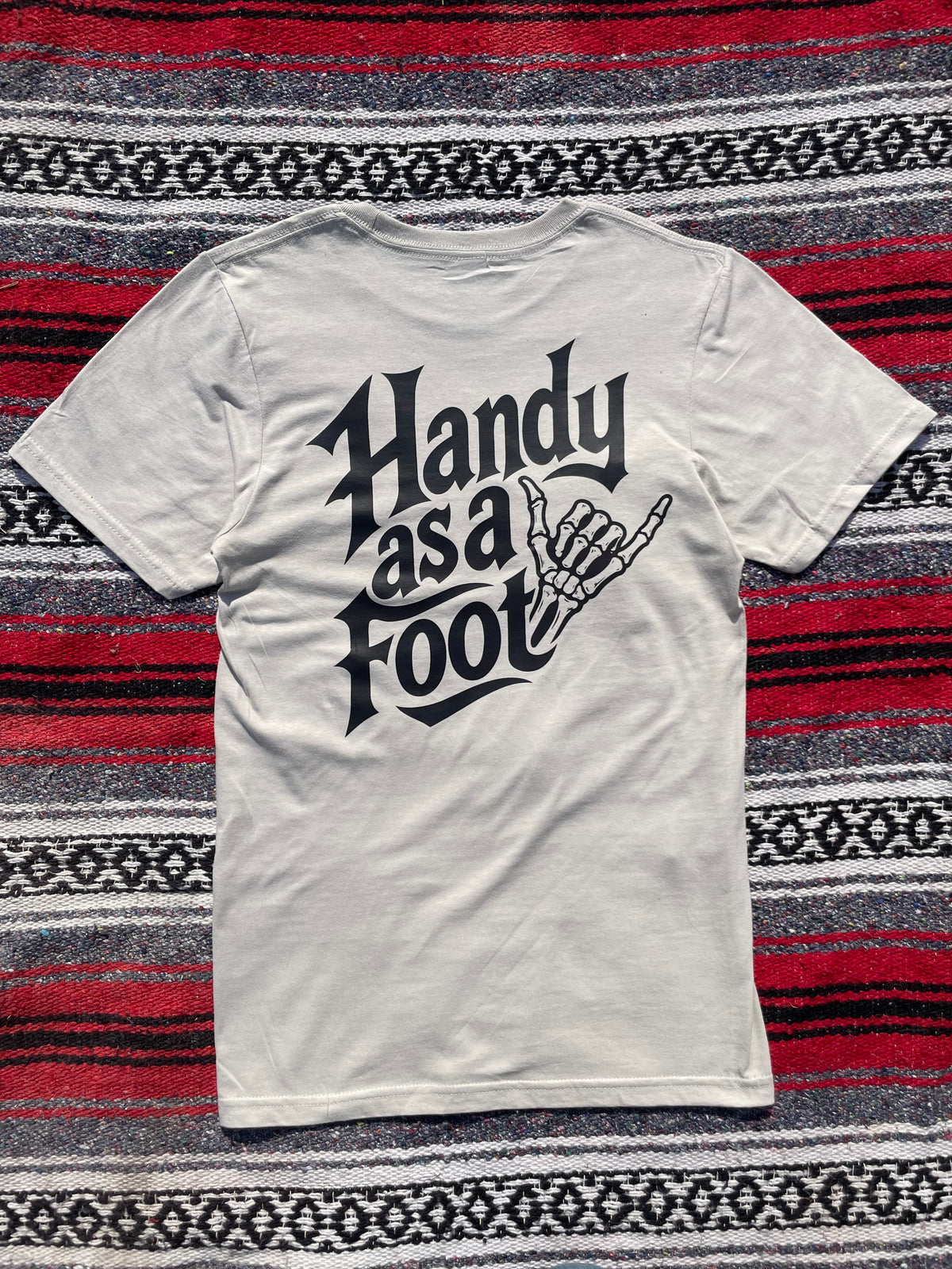 “Handy as a Foot” T-shirt